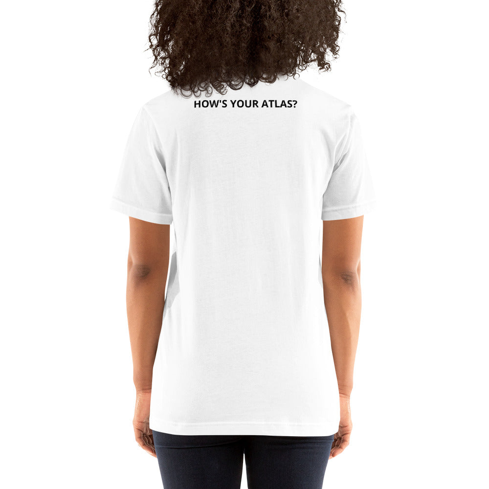 How's Your Atlas? T-Shirt