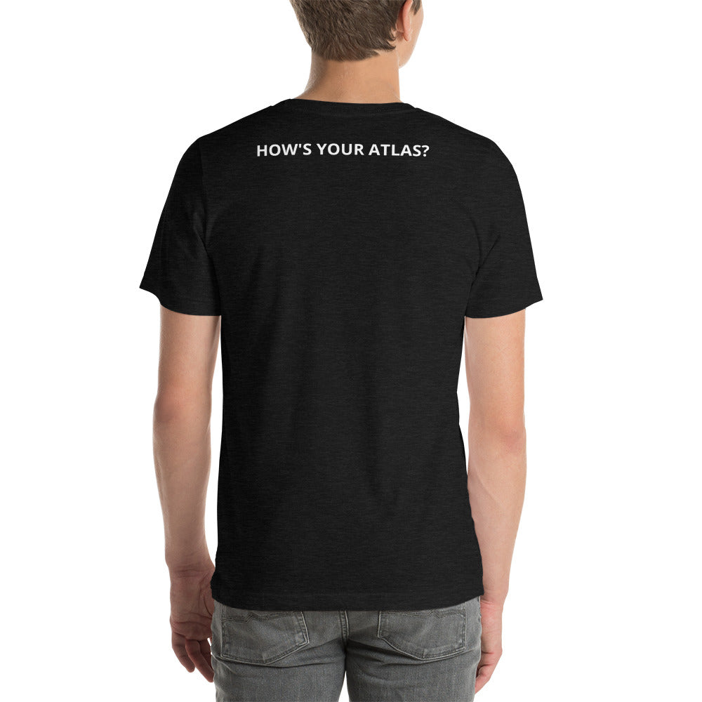 How's Your Atlas? T-Shirt